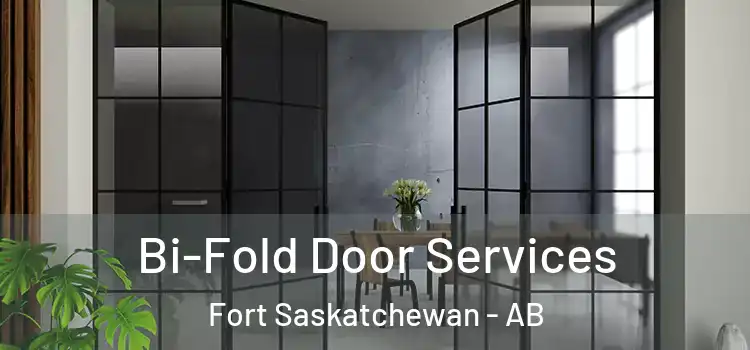 Bi-Fold Door Services Fort Saskatchewan - AB