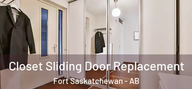Closet Sliding Door Replacement Fort Saskatchewan - AB