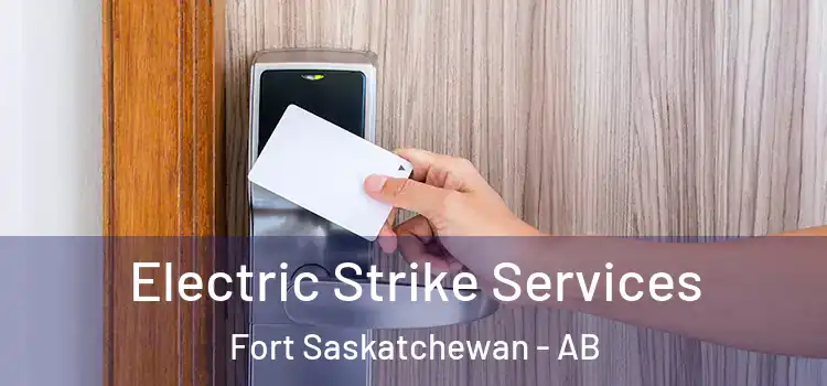 Electric Strike Services Fort Saskatchewan - AB