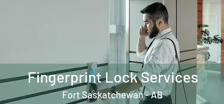 Fingerprint Lock Services Fort Saskatchewan - AB