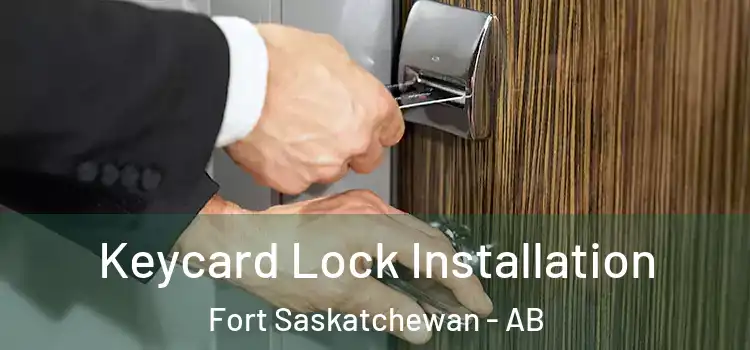 Keycard Lock Installation Fort Saskatchewan - AB