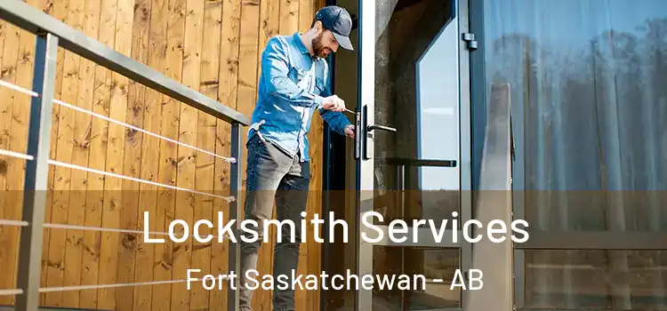 Locksmith Services Fort Saskatchewan - AB