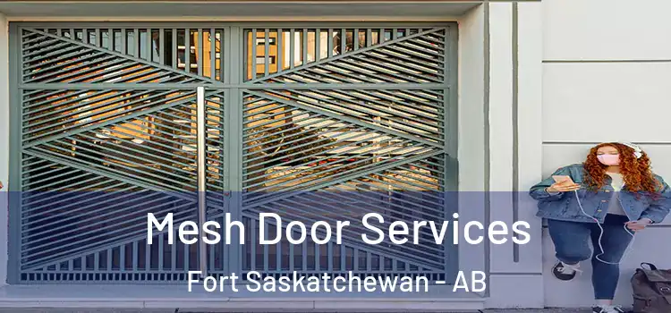 Mesh Door Services Fort Saskatchewan - AB