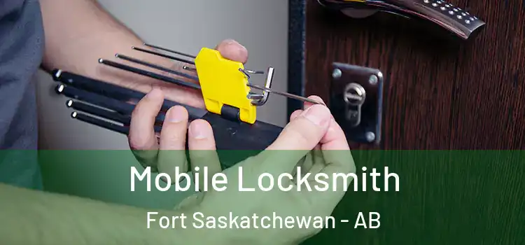 Mobile Locksmith Fort Saskatchewan - AB