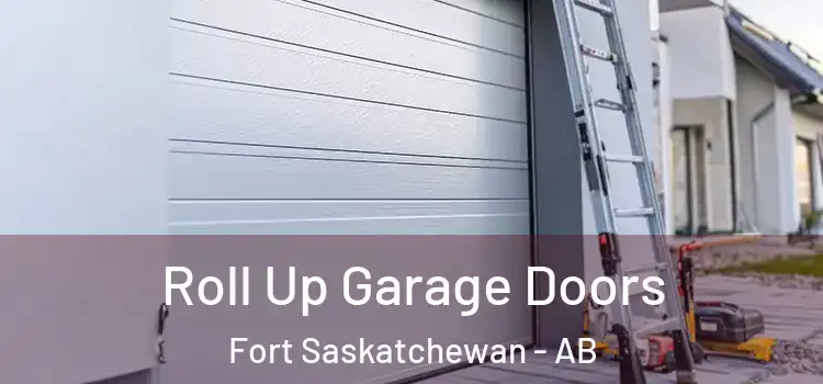  Roll Up Garage Doors Fort Saskatchewan - AB