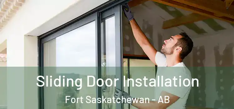 Sliding Door Installation Fort Saskatchewan - AB